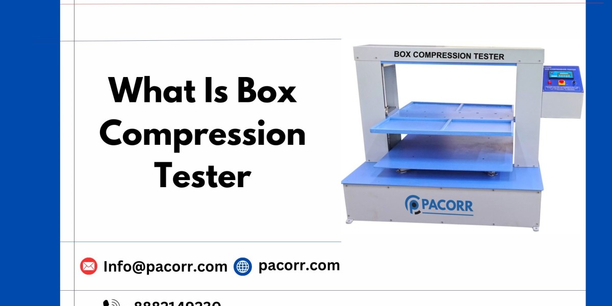 Comprehensive Guide to Box Compression Testers for Packaging Durability